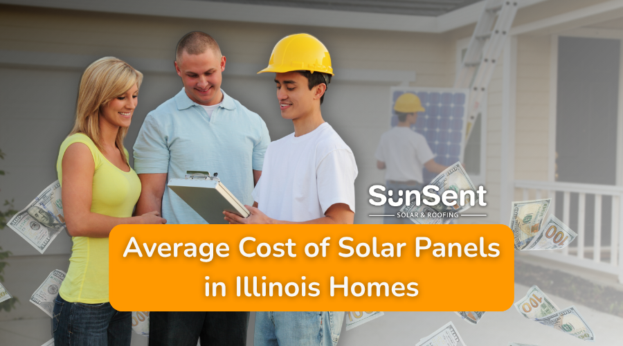 Average cost of solar panels in Illinois homes with homeowner consulting solar installer.