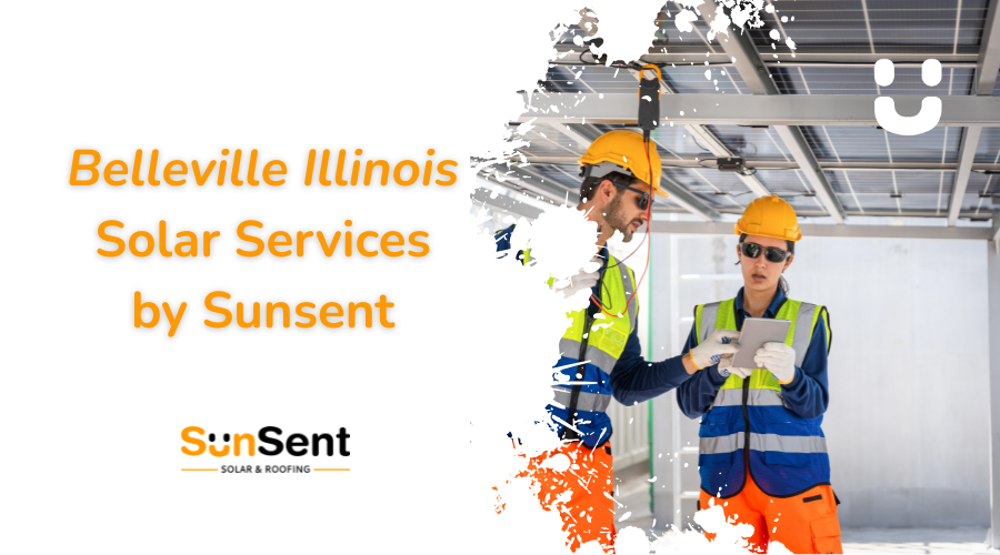 Belleville Illinois solar services banner with Sunsent Solar and Roofing technicians installing commercial solar panels.