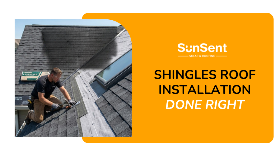 Shingles Roof Installation Done Right